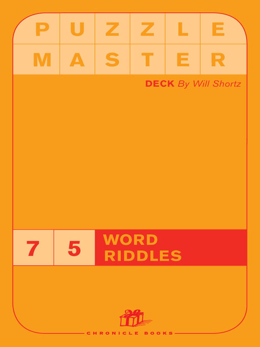 Title details for Puzzlemaster Deck: Word Riddles by Will Shortz - Available